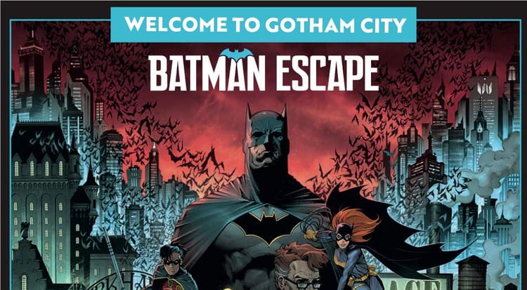 Escape Game immersif au coeur de Gotham City à La Villette
