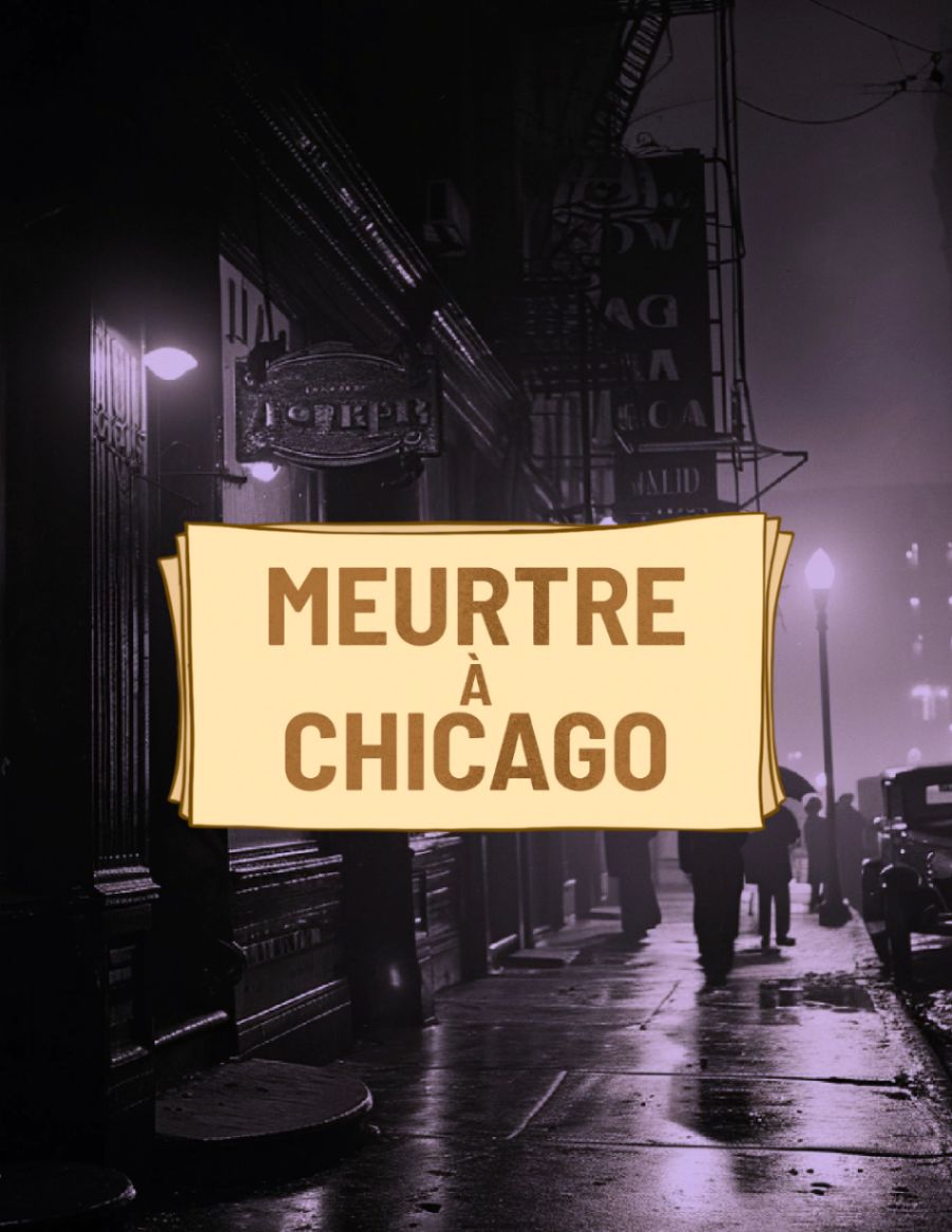 Enquête policière - Meurtre à Chicago - Team Building - Petit budget - Partout en France