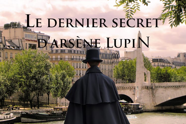 Escape game en extérieur - Île Saint-Louis à Paris - Le Secret d’Arsène Lupin